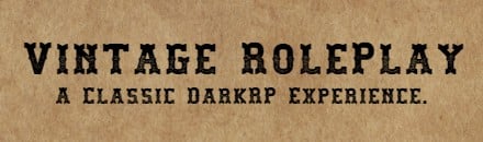 Vintage Roleplay! - A Classic DarkRP Experience!