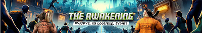 [GER][EU] The Awakening PVP PVE x5 offline Protection