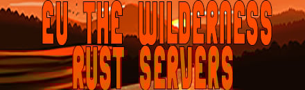 EU Rust The Wilderness | Discord Server - Discord Server