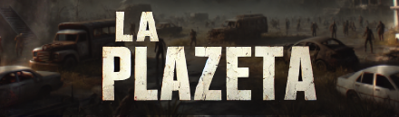 [ESP/LATAM] La Plazeta - Temporada 1 (PVE/ROL)