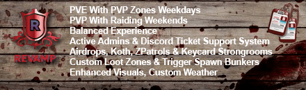 Revamp-UK|Cherno|PVE|PVP-Zones|Helis|WeekendRaid|