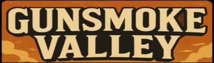 Gunsmoke Valley