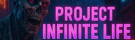 Project Infinite Life 