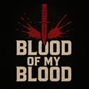 Blood of my Blood