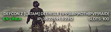 DEFCON Z [LATAM] DeerIsle |1PP|BBP|KOTH|PVP|RAID|