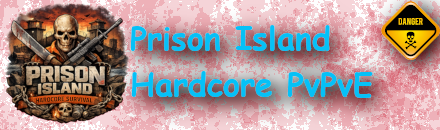 [DE]Prison Island - Hardcore Survival - PvPvE/RP