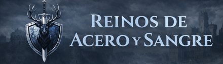 [ESP/RP/PC]Reino de acero y sangre 