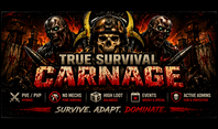⚔️ True Survival Carnage ⚔️ | PvE/PvP | No Mech Weekends | High Loot | Events | Active Admins