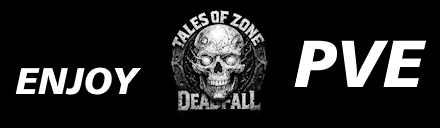 [UA] TALES OF ZONE: DEADFALL [PVE][OPEN BETA]