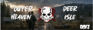 [DE/EN] Outer Heaven Deerisle PVE/PVP [Trader+|Airdrop|Quest|KOTH|Banking|Events|