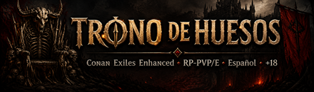Trono de Huesos [ENHANCED-RP-PVE/P
