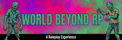 WORLD BEYOND | RP | HARD CORE
