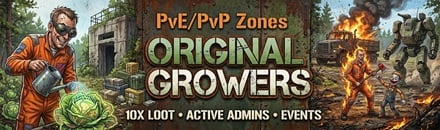 Original Growers PvE/PvP Zones/10X Loot/Skills 2x XP/Events