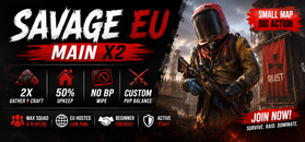[EU] SAVAGE X2 | MAIN | SMALL MAP | NOOB FRIENDLY