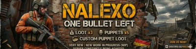 [NalExo] One Bullit Left | Loot x3 Puppets x5 Costum Puppet Loot
