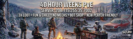 40 Hour Weeks PVE - x3 Loot - Fun Server - No MECH - BOT Shop - New Player Friendly