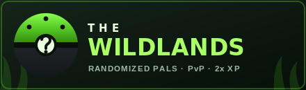 [NA] The Wildlands — Randomized Wild Pals | PvP | 2x XP