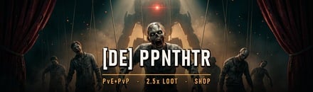 [DE] PPNTHTR - PvE+PvP - 2.5x Loot - Shop