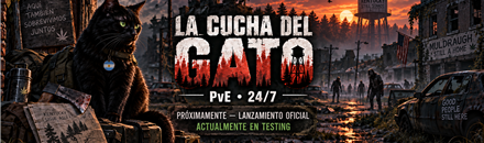 [SA/LATAM] La cucha del GATO | B42 | PVE | ARG | 24/7 | Testing abierto