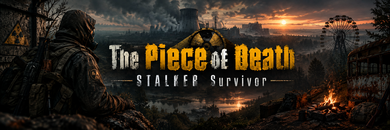  [UA|EU] The Piece of Death STALKER Survivor