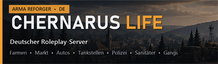 [DE] Chernarus Life | Wilkommens Bonus • Roleplay • Marktsystem • Neue Autos • Tablet • Haus System