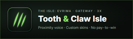 Tooth & Claw Isle | Prox Voice | Custom Skins | Creator Friendly
